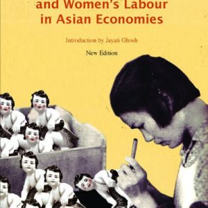 Capital Accumulation and Women’s Labour in Asian Economies