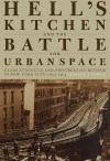 Hell’s Kitchen and the Battle for Urban Space
