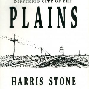 Dispersed City of the Plains by Harris Stone