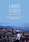 A World to Build by Marta Harnecker