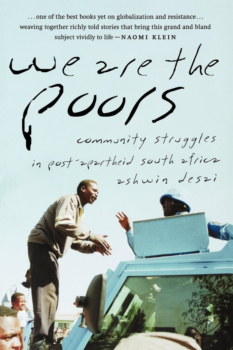 We Are the Poors: Community Struggles in Post-Apartheid South Africa