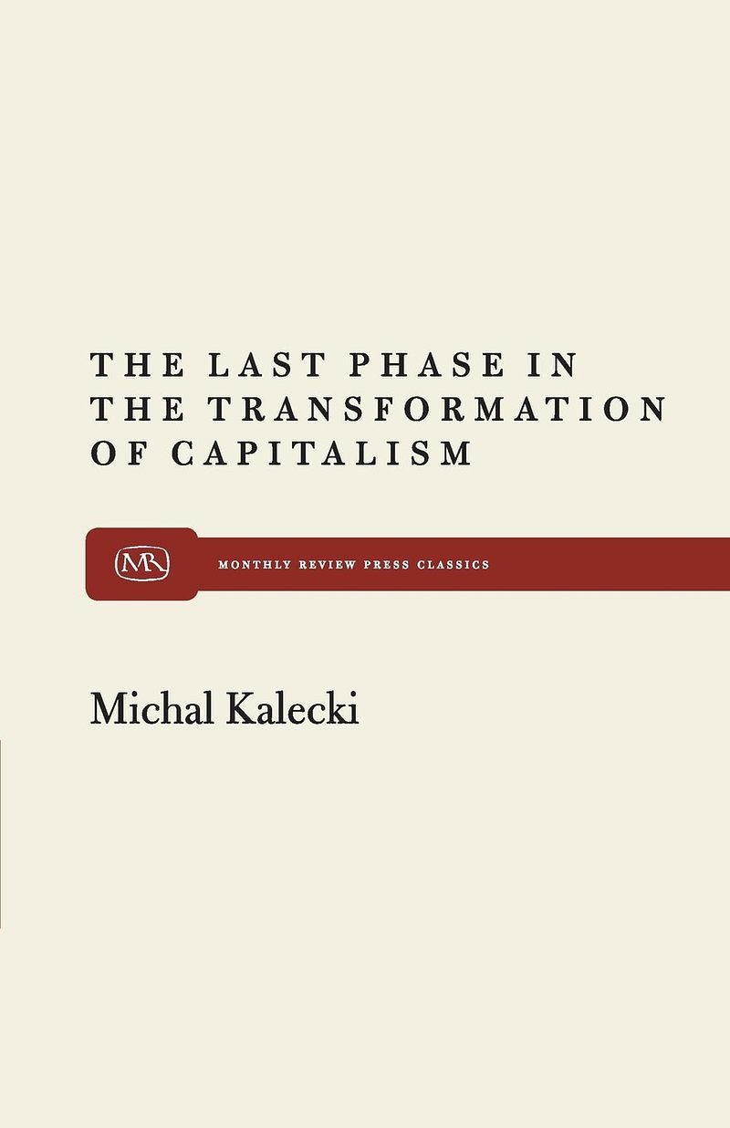 The Last Phase in the Transformation of Capitalism