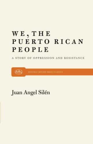 We, the Puerto Rican People: A Story of Oppression and Resistance