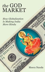 The God Market: How Globalization is Making India More Hindu