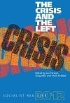 Socialist Register 2012: The Crisis and the Left