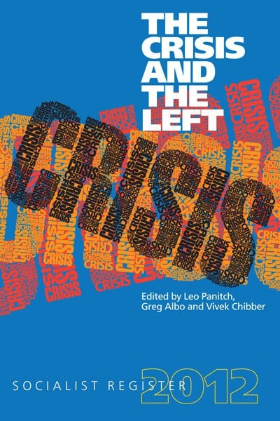 Socialist Register 2012: The Crisis and the Left