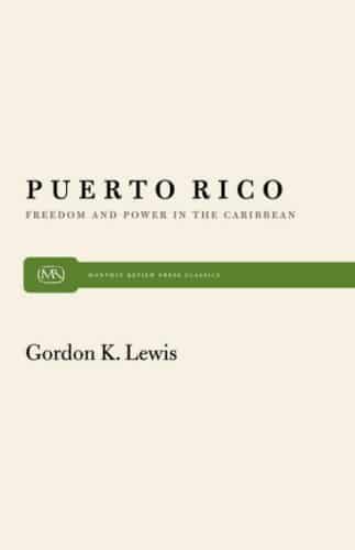 Puerto Rico: Freedom and Power in the Caribbean