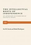 The Intellectual Roots of Independence: An Anthology of Puerto Rican Political Essays