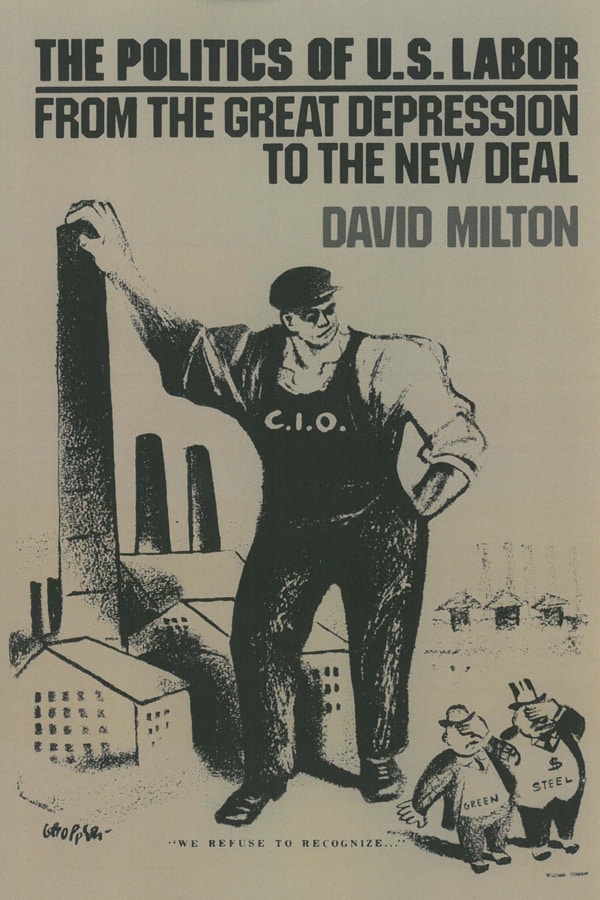 The Politics of U.S. Labor: From the Great Depression to the New Deal