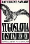 Yugoslavia Dismembered