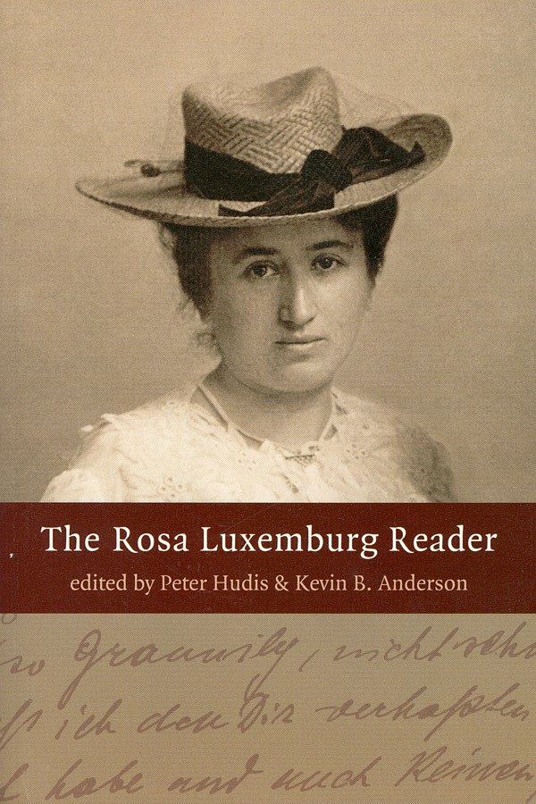The Rosa Luxemburg Reader