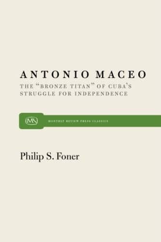 Antonio Maceo: The "Bronze Titan" of Cuba's Struggle for Independence