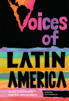 Voices of Latin America: Social Movements and the New Activism by Tom Gatehouse and ed.