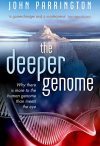 The Deeper Genome