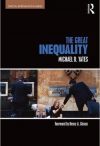 The Great Inequality by Michael D. Yates