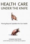 Health Care Under the Knife