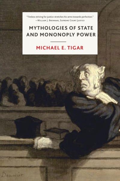 Mythologies of State and Monopoly Power