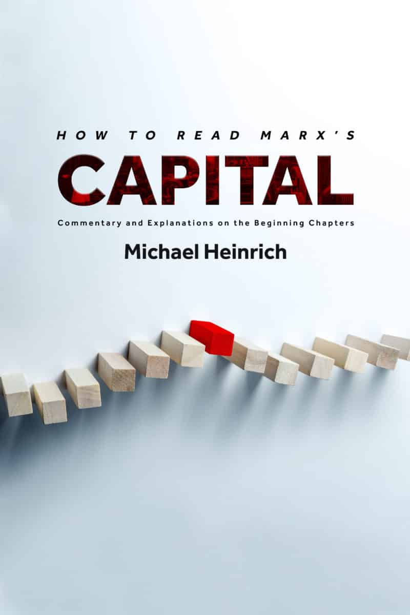 How to Read Marx's "Capital": Commentary and Explanations on the Beginning Chapters